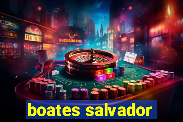 boates salvador